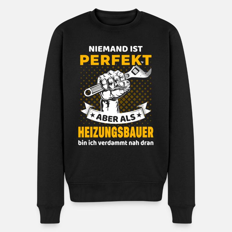 Heizungsbauer und Installateur Spruch - Männer Premium Bio Pullover - Schwarz