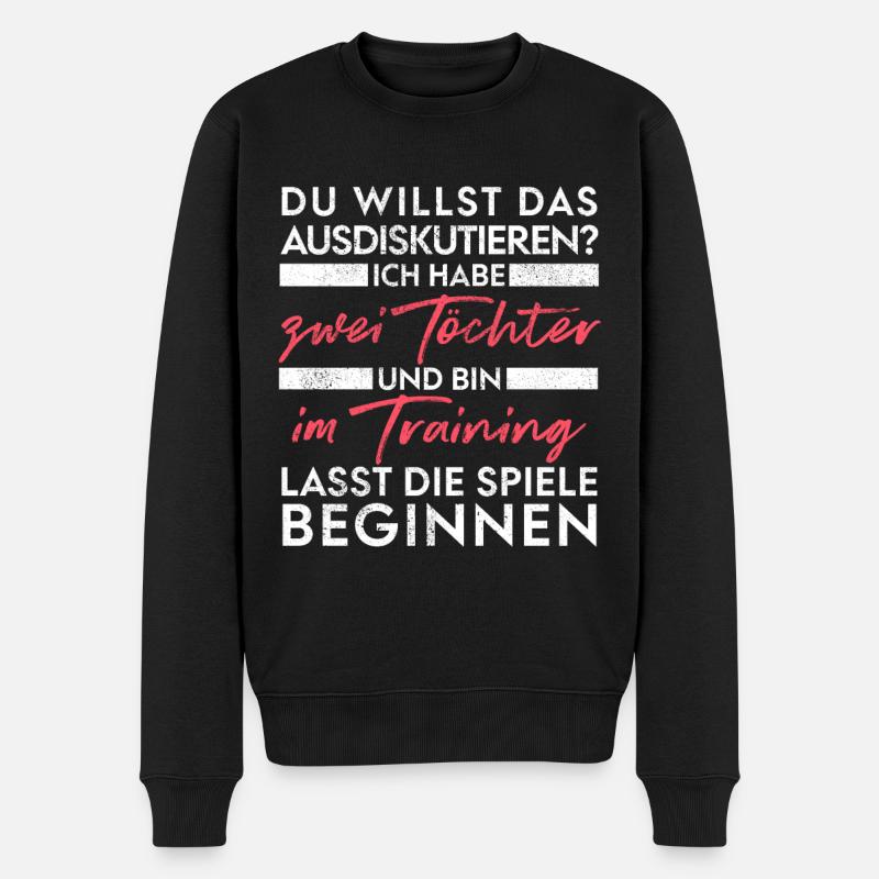 Du willst das ausdiskutieren - Vater Töchter - Männer Premium Bio Pullover - Schwarz