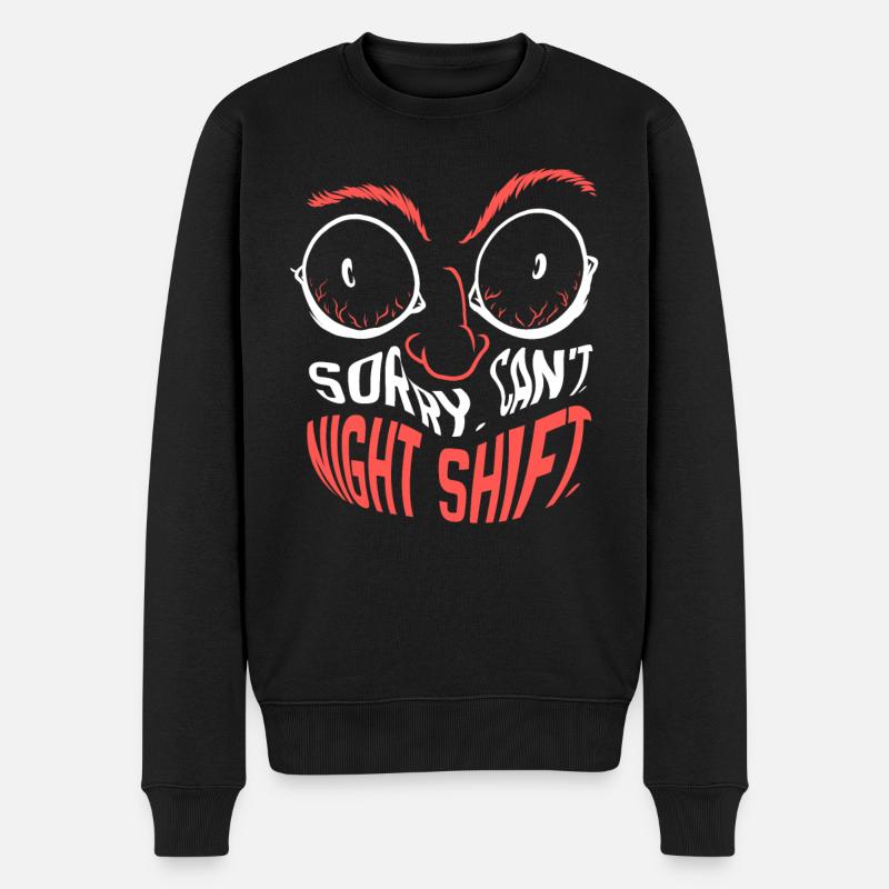 Sorry Kann Nicht Nachtschicht Beruf Nacht Schicht - Männer Premium Bio Pullover - Schwarz