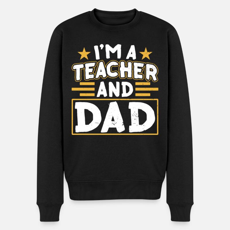 Ich Bin Lehrer Und Vater Homeschool Papa Vatertag - Männer Premium Bio Pullover - Schwarz