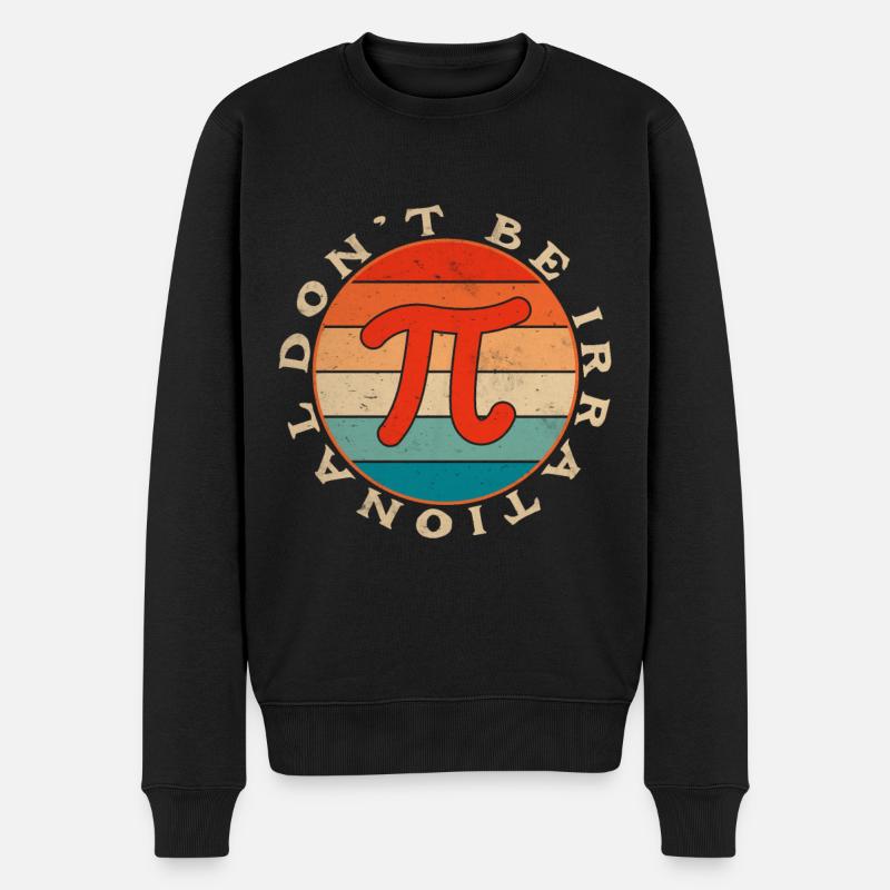 Dont be irational - Pi - Männer Premium Bio Pullover - Schwarz