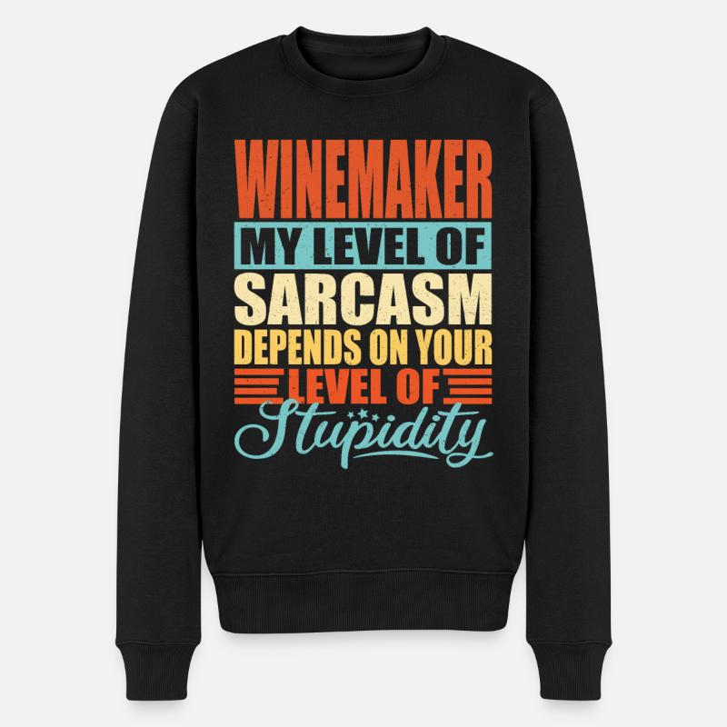 Winemaker sarcasm Funny winemaker - Men's Premium Organic Jumper - black