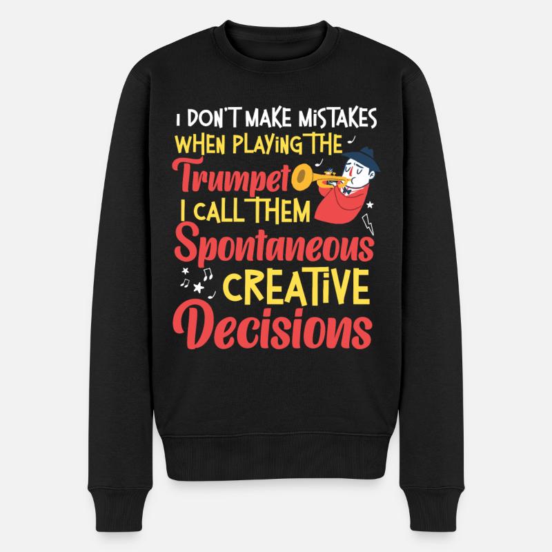 Trumpet Player I Don't Make - Männer Premium Bio Pullover - Schwarz