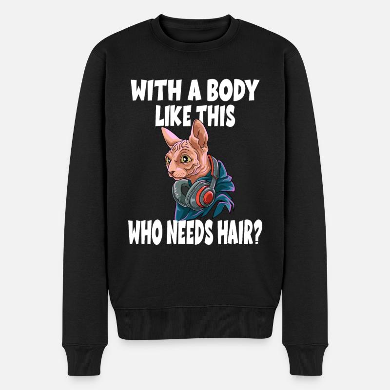 With a Body Like This Who Needs Hair? - Männer Premium Bio Pullover - Schwarz