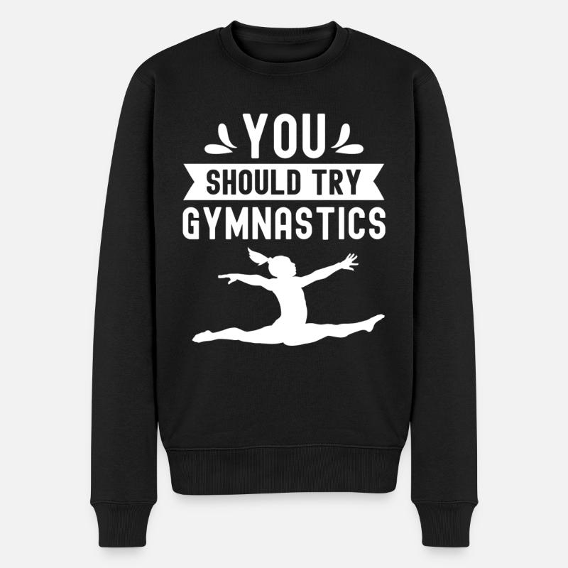 Sie Sollten Gymnastik Versuchen Turnen Gymnast - Männer Premium Bio Pullover - Schwarz