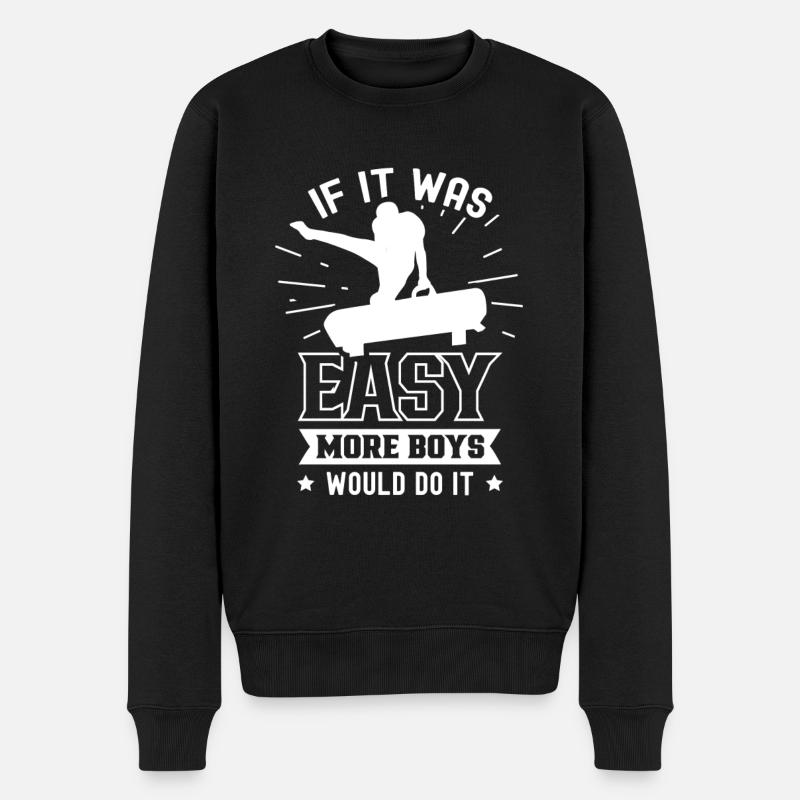 Wenn Es Einfach Wäre Würden Es Mehr Jungen Tun - Männer Premium Bio Pullover - Schwarz