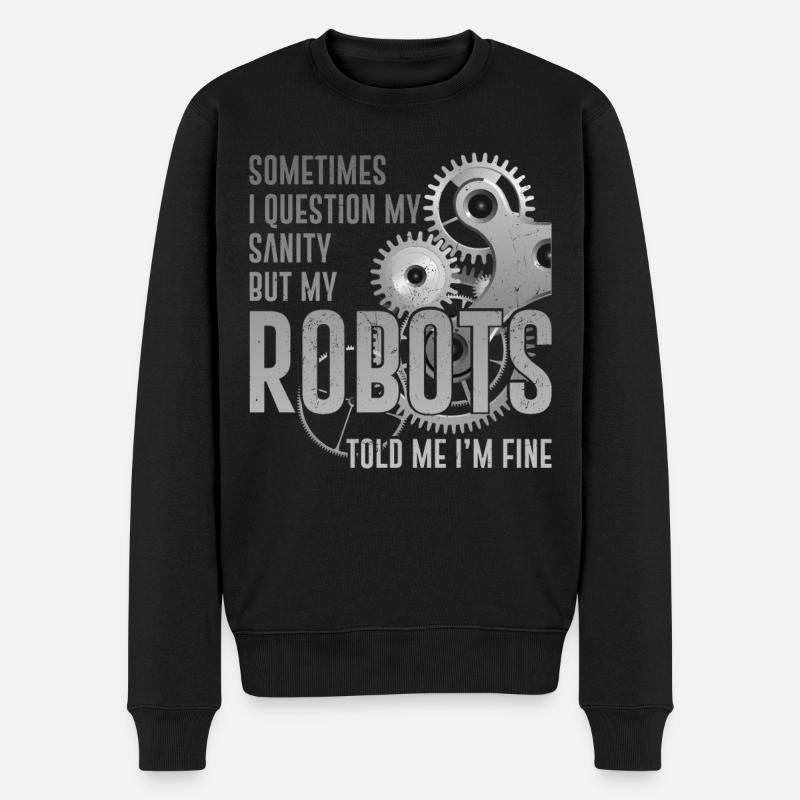 Robot Robotics Engineer Sometimes - Männer Premium Bio Pullover - Schwarz