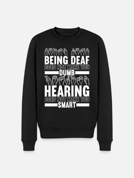 Deaf Deaf Mute Deaf - Men's Premium Organic Jumper - black