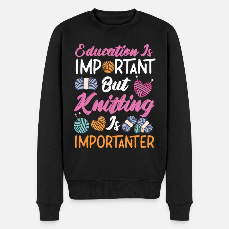Knitting Knitter Education Is - Männer Premium Bio Pullover - Schwarz