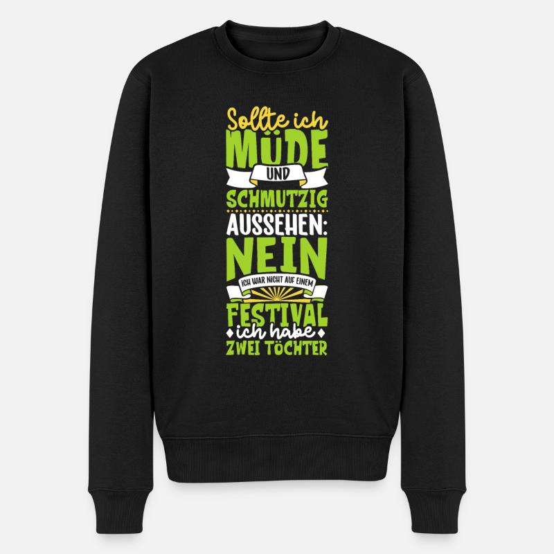 Müde und schmutzig - zwei Töchter - Männer Premium Bio Pullover - Schwarz