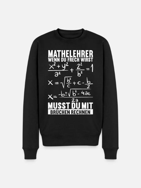 Mathe Mathelehrer - Männer Premium Bio Pullover - Schwarz