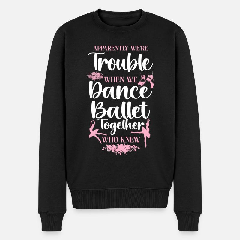 Ballet Danseuse Danse Ballerine - Pull Premium bio Homme - noir