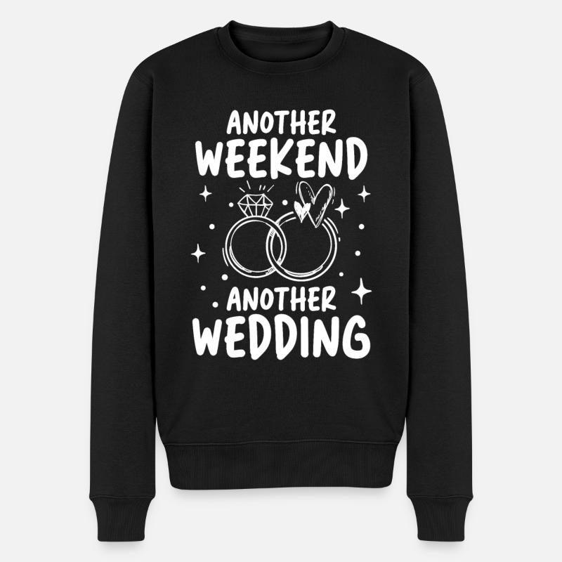 Another Weekend Another Wedding - Männer Premium Bio Pullover - Schwarz