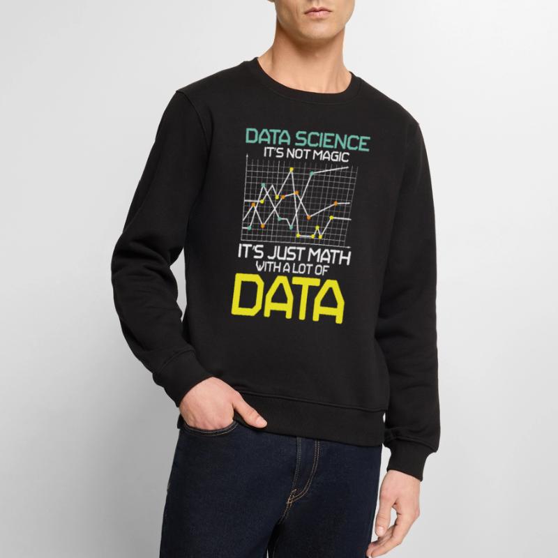 Data Science It's Not Magic It's Just Math Data Männer Premium Bio Pullover