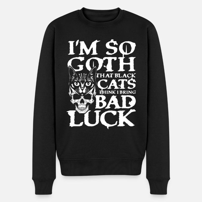 I'm So Goth Black Cats Bad Luck für Gothik Fans - Männer Premium Bio Pullover - Schwarz