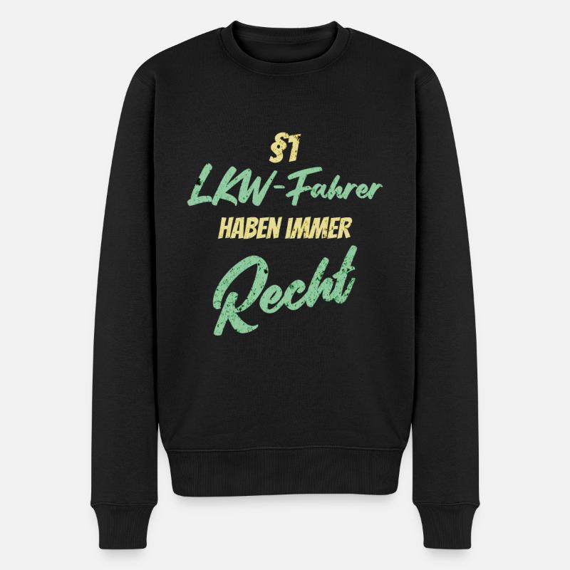 §1 Lkw-Fahrer haben immer Recht - Männer Premium Bio Pullover - Schwarz