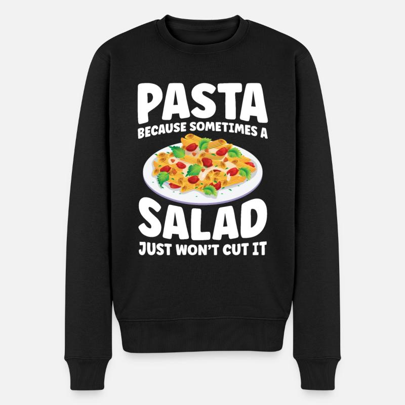 Pasta Sometimes A Salad Just Won't Cut It - Männer Premium Bio Pullover - Schwarz