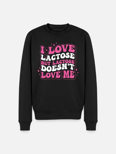 Laktosetolerant Oder Laktoseintolerant - Männer Premium Bio Pullover - Schwarz