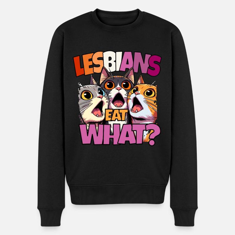 Lesbians Eat What? Stolz Pride Lustig Katzen LGBTQ - Männer Premium Bio Pullover - Schwarz