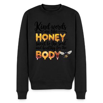 Freundliche Worte Sind Wie Honig: Süß Für Die - Männer Premium Bio Pullover - Schwarz - Vorne - Nico (187cm)