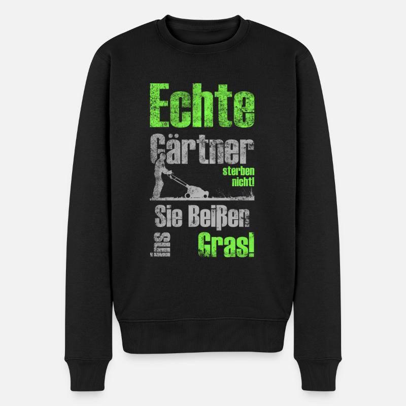 Echte Gärtner Sterben Nicht Geschenk - Männer Premium Bio Pullover - Schwarz