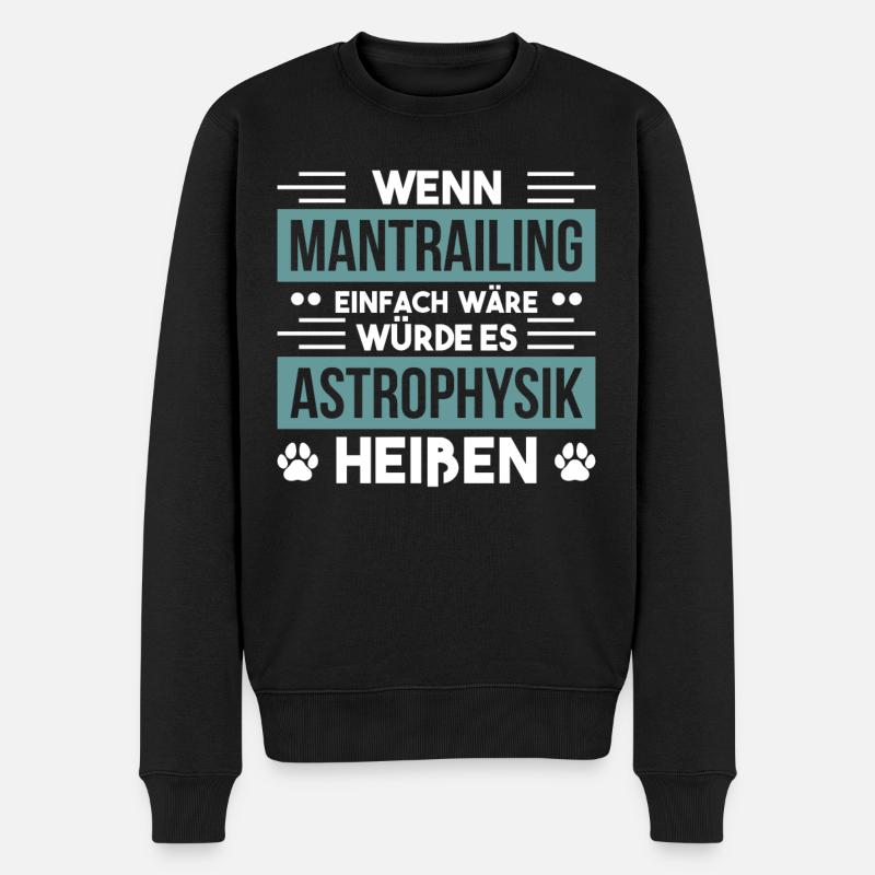 Hundesport Hund Mantrailer Rettungshund - Männer Premium Bio Pullover - Schwarz