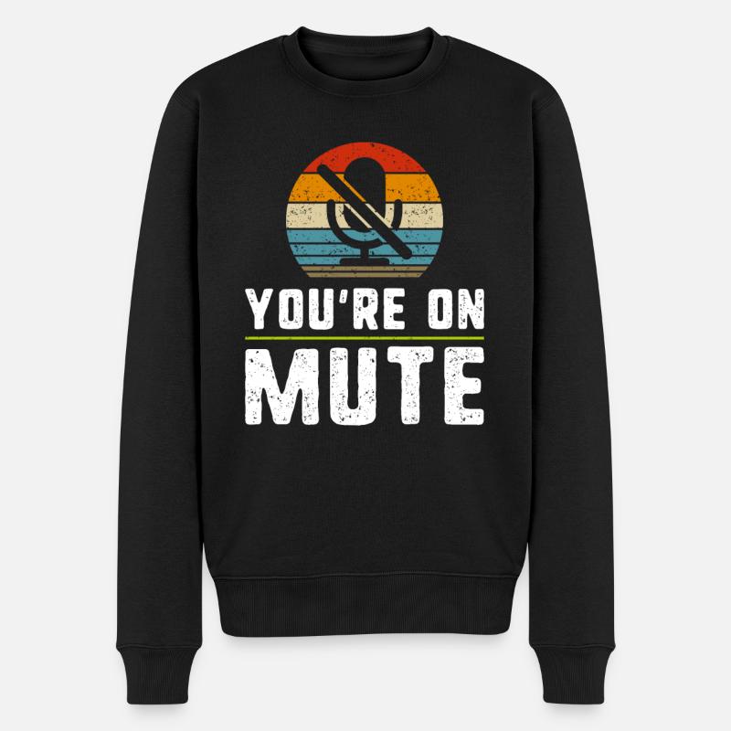 You're On Mute Funny Vintage 60s 70s 80s Graphic S - Männer Premium Bio Pullover - Schwarz