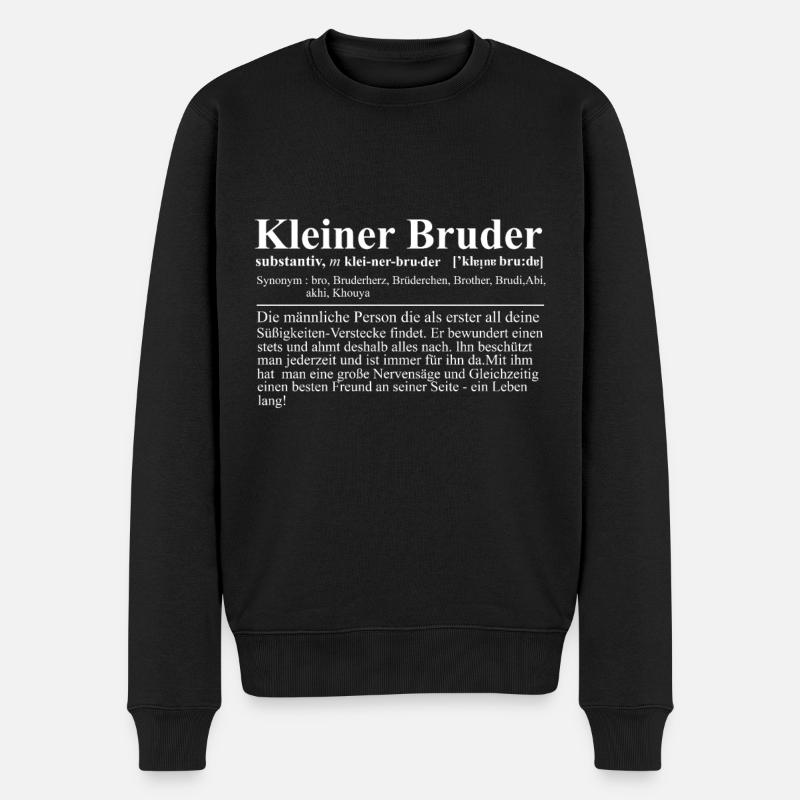 kleiner Bruder Bruderherz Brudi Brüderchen - Männer Premium Bio Pullover - Schwarz