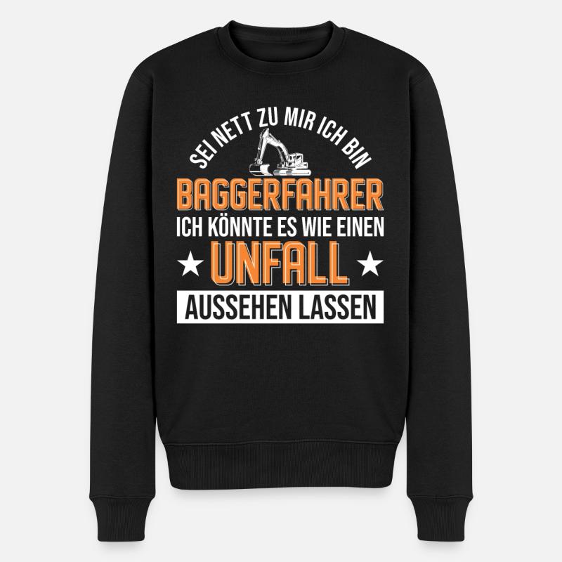 Baggerfahrer Unfall Bagger Geschenk - Männer Premium Bio Pullover - Schwarz