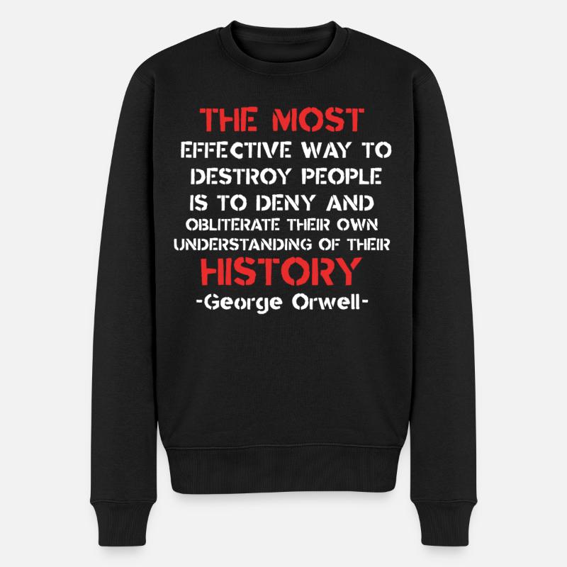 Orwell-Zitat - Geschichte & Kontrollbewusstsein, Design - Männer Premium Bio Pullover - Schwarz