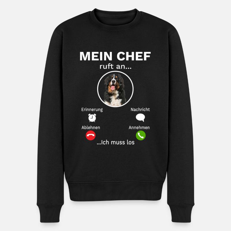 Mein Chef ruft an ich muss los Berner Sennen - Männer Premium Bio Pullover - Schwarz