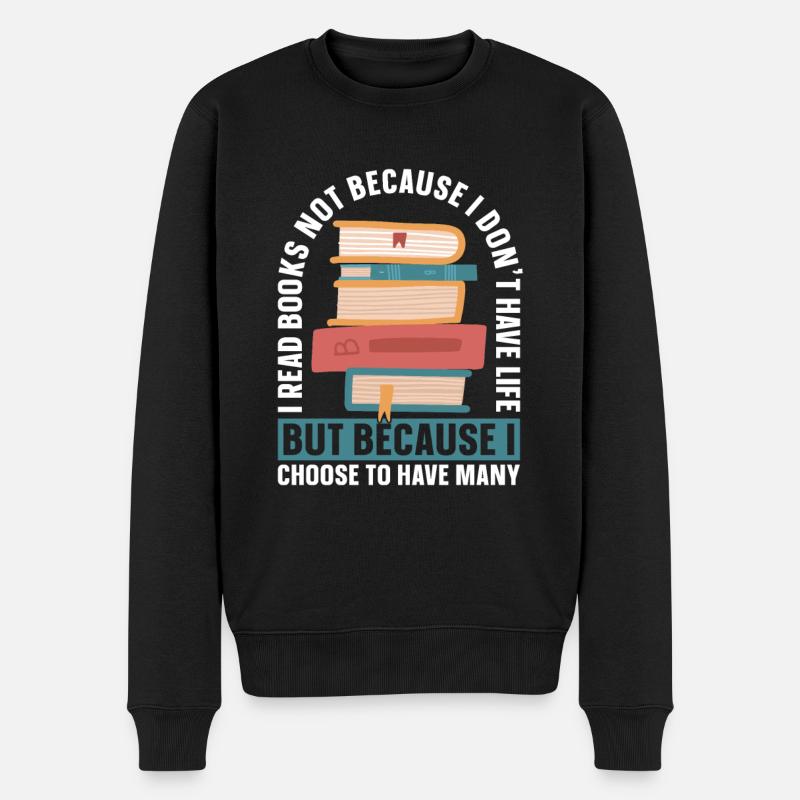 Ich Lese Bücher Nicht, Weil Ich Kein Leben Dafür - Männer Premium Bio Pullover - Schwarz
