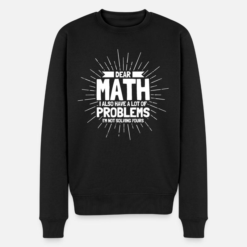 Math Mathématiques Sciences Math Cadeau - Pull Premium bio Homme - noir