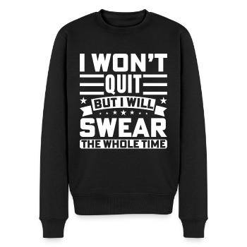 Ich werde nicht aufgeben, aber ich werde fluchen - Männer Premium Bio Pullover - Schwarz - Vorne - Nico (187cm)