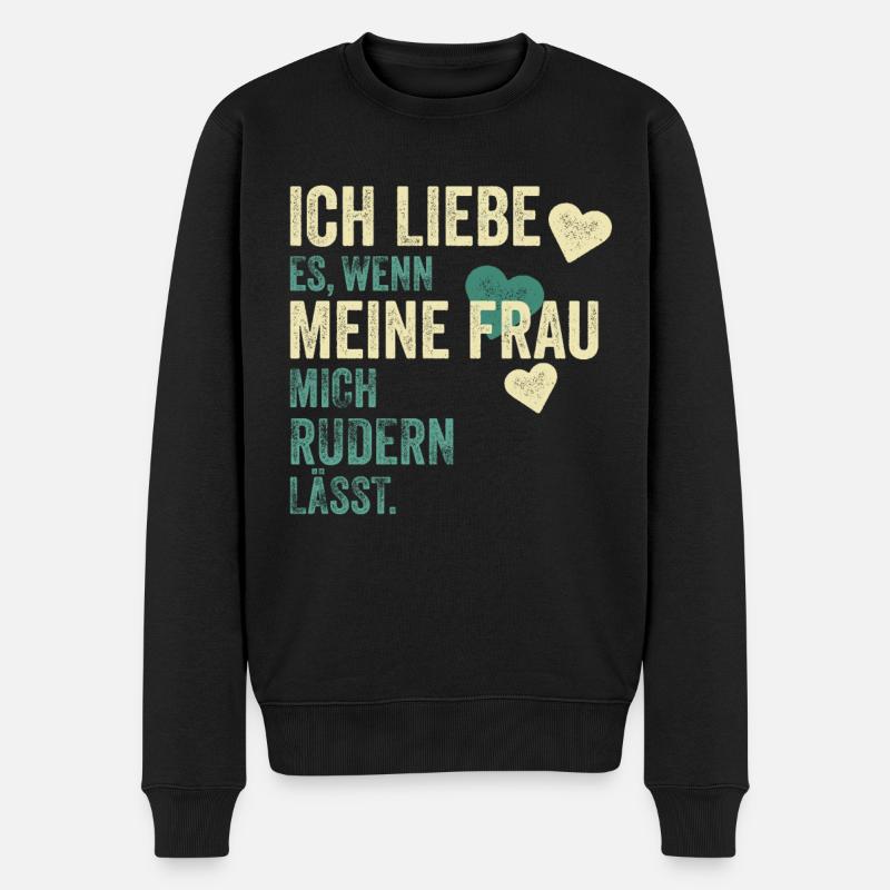 Ruderer Rudersport Rudern Spruch Geschenk - Männer Premium Bio Pullover - Schwarz