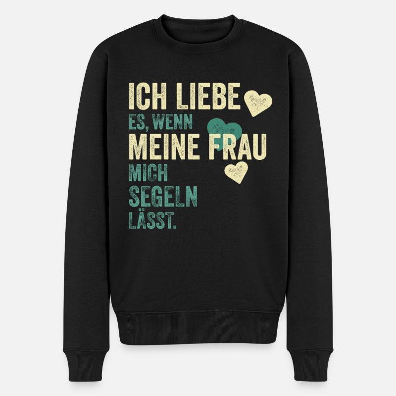 Segler Segelboot Segeln Spruch Geschenk - Männer Premium Bio Pullover - Schwarz