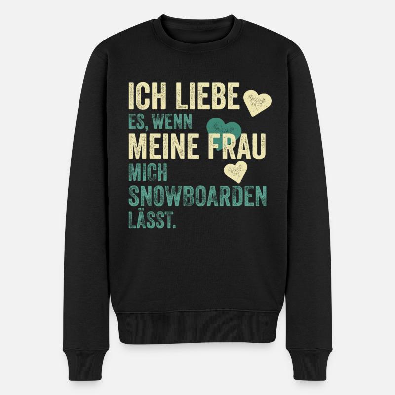 Snowboarden Snowboarden Spruch Geschenk - Männer Premium Bio Pullover - Schwarz