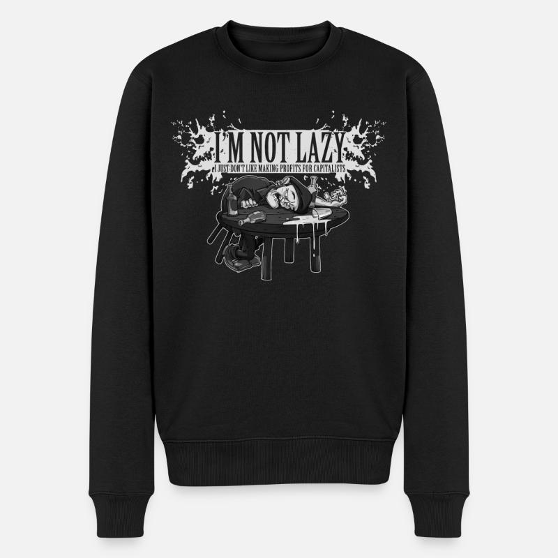 I'm Not Lazy - I Just Don't Like Making... - Männer Premium Bio Pullover - Schwarz