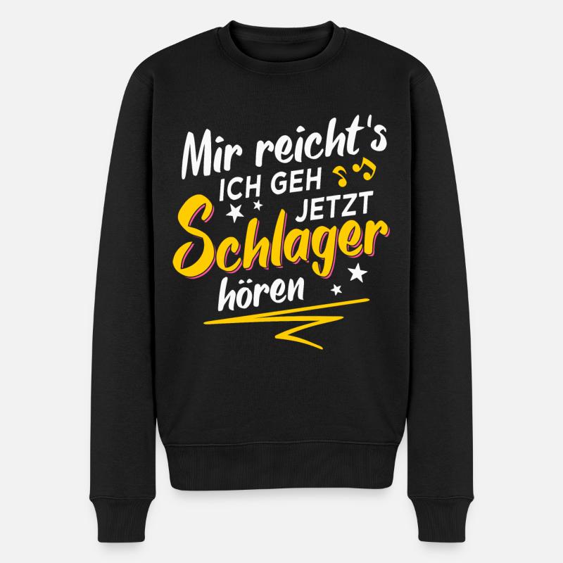 Mir Reichts Ich Geh Jetzt Schlager Hören - Männer Premium Bio Pullover - Schwarz