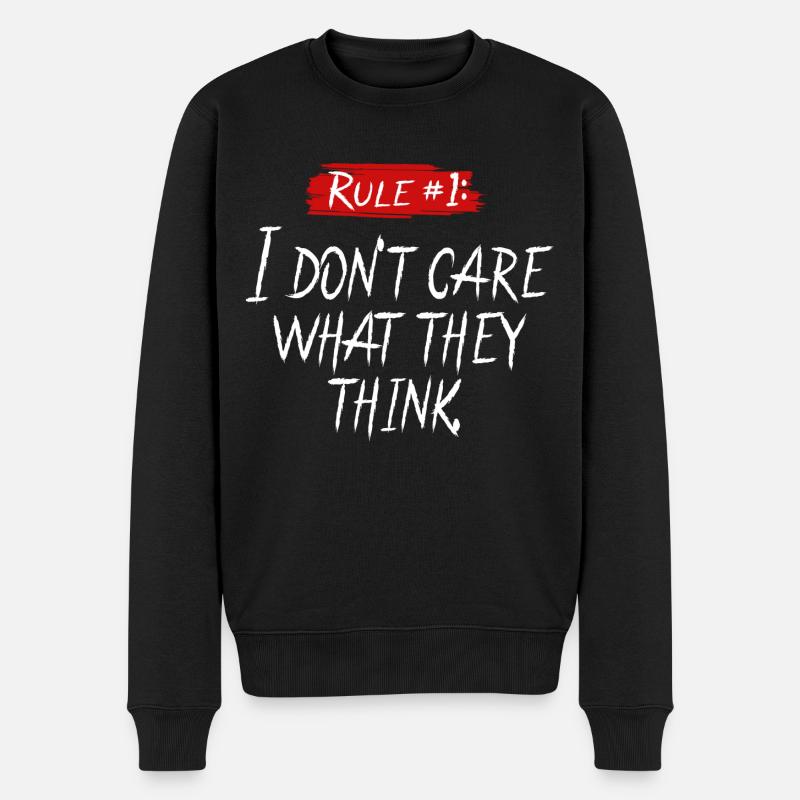 I Don't Care What They Think - Männer Premium Bio Pullover - Schwarz