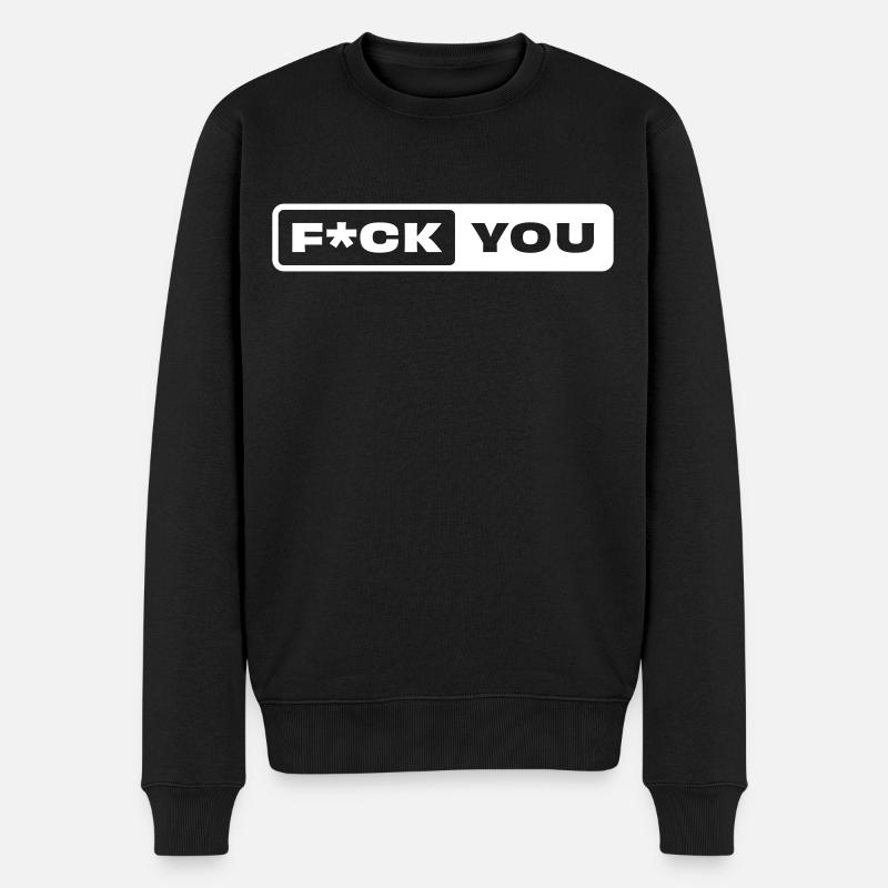 F*CK YOU - Pull Premium bio Homme - noir