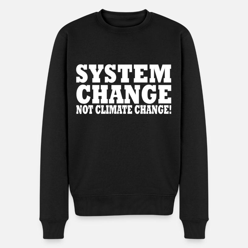 system change not climate change - Pull Premium bio Homme - noir