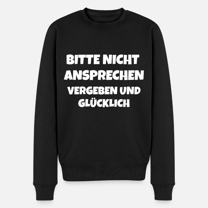 Nicht Ansprechen, vergeben und glücklich - Männer Premium Bio Pullover - Schwarz