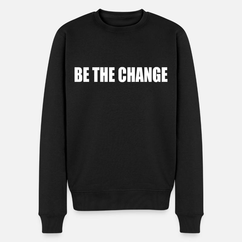 be the change - Männer Premium Bio Pullover - Schwarz