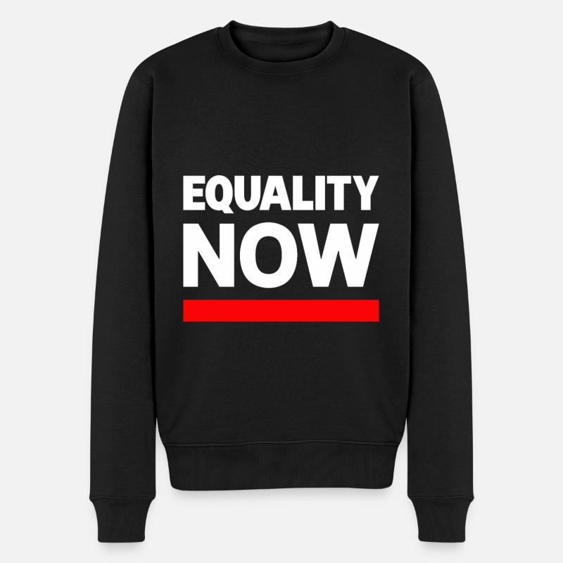 EQUALITY NOW Statement Spruch - Männer Premium Bio Pullover - Schwarz