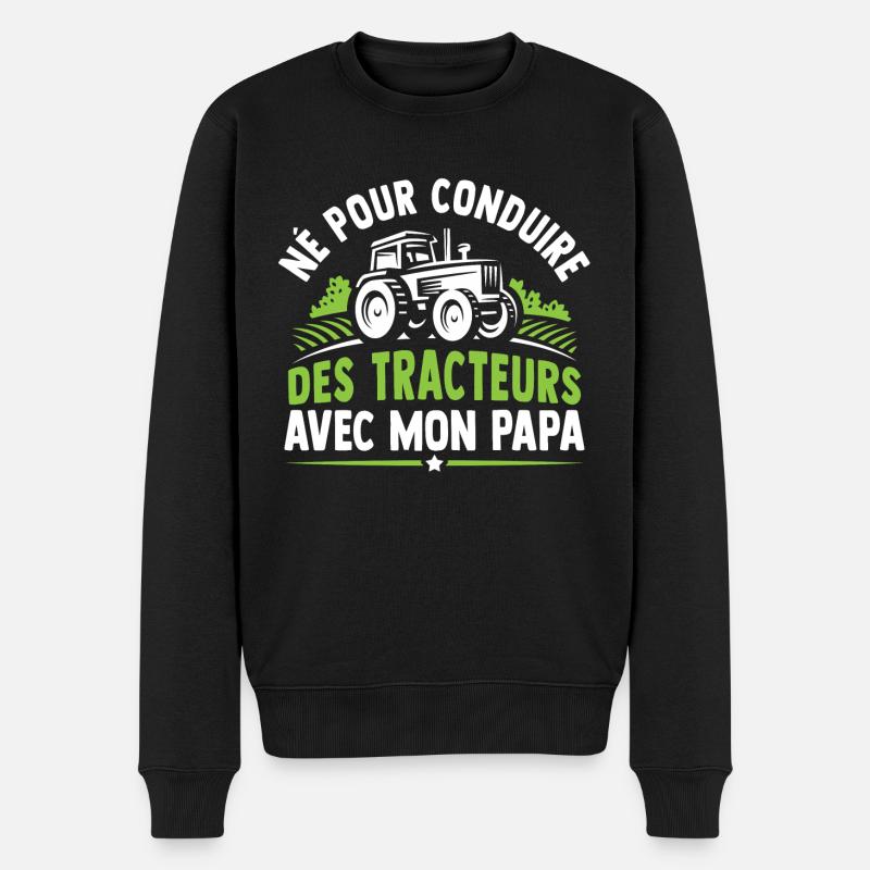 Né pour conduire des tracteurs avec mon papa - Pull Premium bio Homme - noir