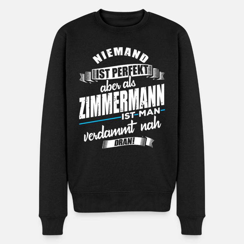 Zimmermann Zimmerer Lustiger Spruch - Männer Premium Bio Pullover - Schwarz