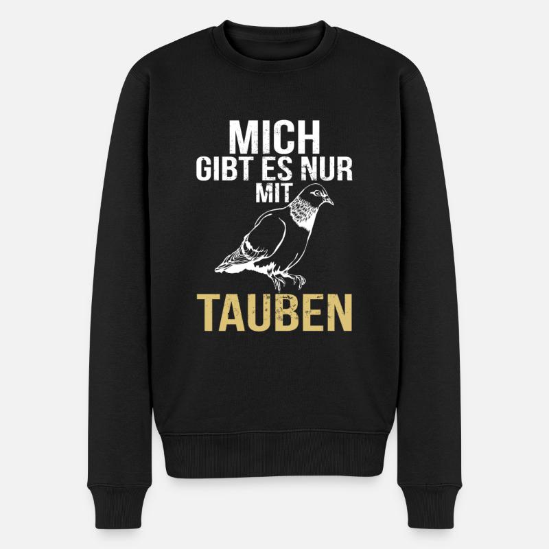 Tauben Mich Gibt Es Nur Mit Brieftauben Taube - Männer Premium Bio Pullover - Schwarz