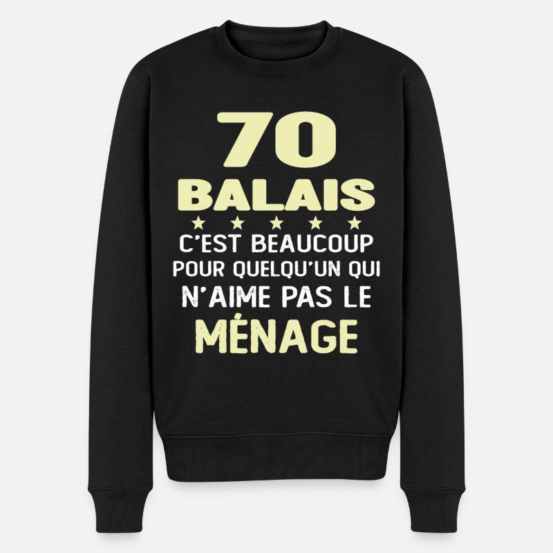 70 balais Drôle Cadeau Anniversaire 70 ans - Pull Premium bio Homme - noir