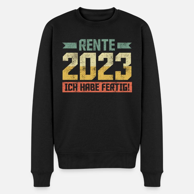 Rente 2023 ich habe fertig Rentner 2023 - Männer Premium Bio Pullover - Schwarz